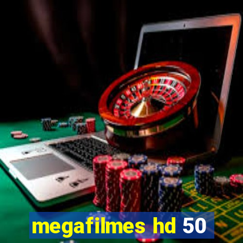 megafilmes hd 50